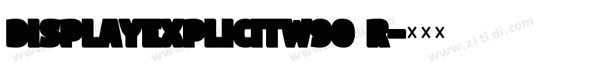 DisplayExplicitW90 R字体转换